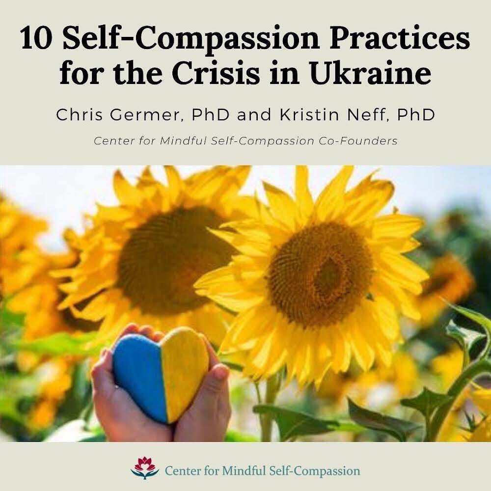 self_compassion's tweet photo. 10 Self-Compassion Practices for the Crisis in Ukraine 💙 #selfcompassion https://t.co/kCIhdrbMKS