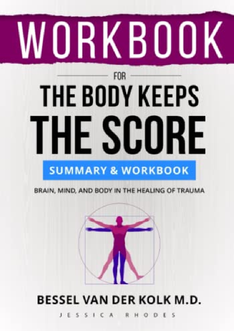 Full PDF WORKBOOK For The Body Keeps the Score: Brain, Mind, and Body ...
