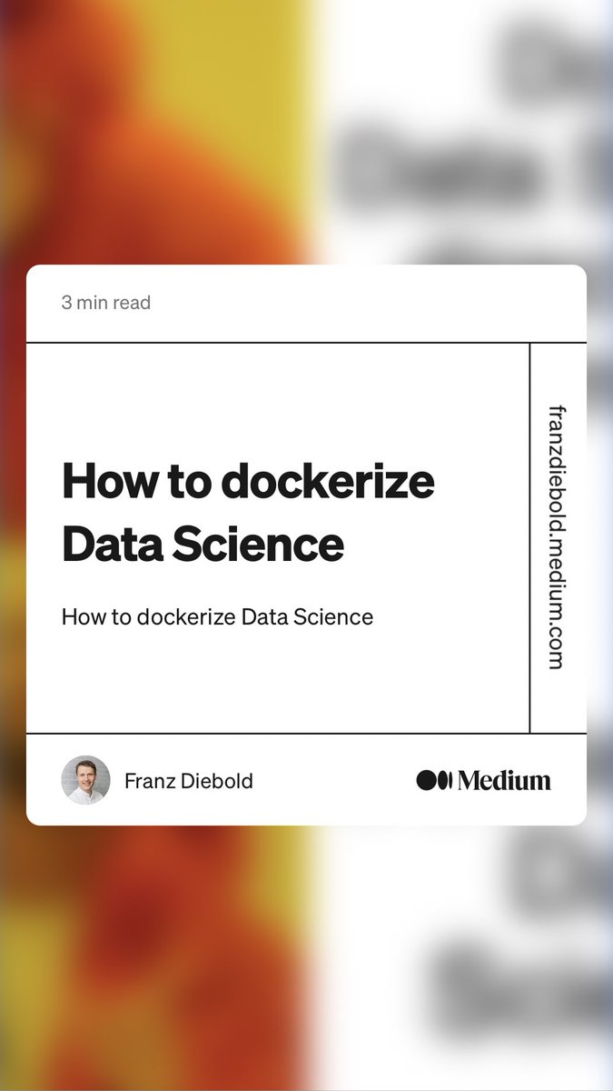 “How to dockerize Data Science” by Franz Diebold
link.medium.com/12bY6rtjhpb