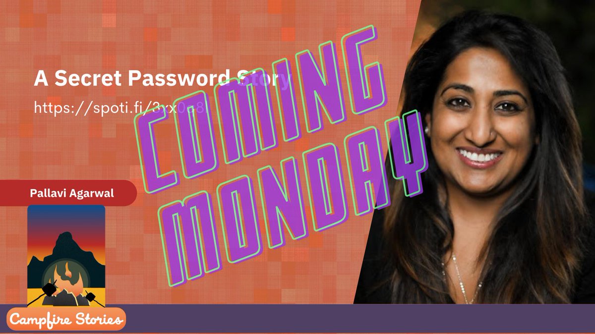 Don't miss the latest Campfire Story coming out on Monday!  spoti.fi/3xx0q8l <a href="/PalluAgs/">💥Pallavi Agarwal #bossladyKander💥</a> shares "A Secret Password Story"!