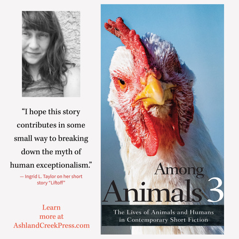 Learn about <a href="/iltaylorwriter/">Ingrid L. Taylor</a>'s story "Liftoff" in this interview about AMONG ANIMALS 3:
ashlandcreekpress.com/blog/2022/04/1…