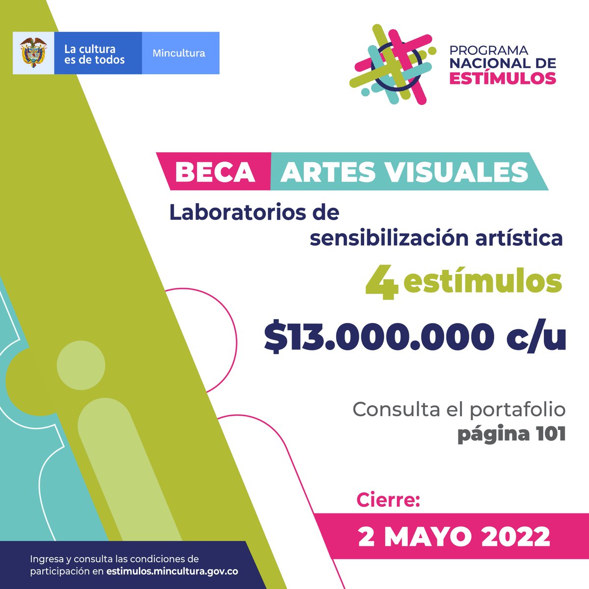 ¡Queremos promover el autorreconocimiento y apoyar la construcción de saberes desde las artes! 

Conoce todas las bases y condiciones de esta convocatoria ingresando al link de nuestro perfil.

#ArtesVisuales #Estímulos2022 #Mincultura