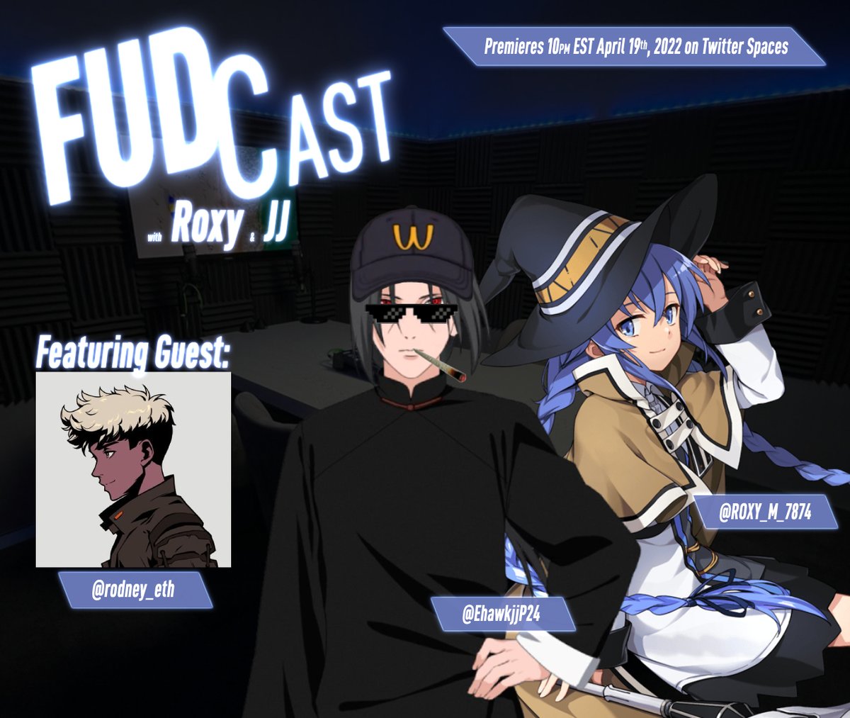 ROXY_M_7874's tweet image. FUDCast 

with @ROXY_M_7874 and @EhawkjjP24 

Premieres April 19th, 2022 (10pm EST) 

Join us as we introduce a perfect blend of introspection and straight-from-the-top. 

Featuring our first guest: @rodney_eth