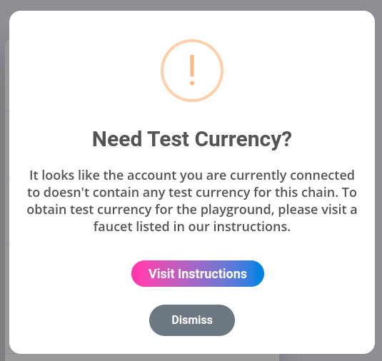 Candy_Chain_'s tweet photo. To better onboard new users to our Playground environment, our platform now alerts users if they don't have any test currency in their account. 

Visit our instructions link here:
https://t.co/Hcx6DqUd4n

We support test environments for all 5 chains available on Candy Chain. https://t.co/nvKP18xmdr