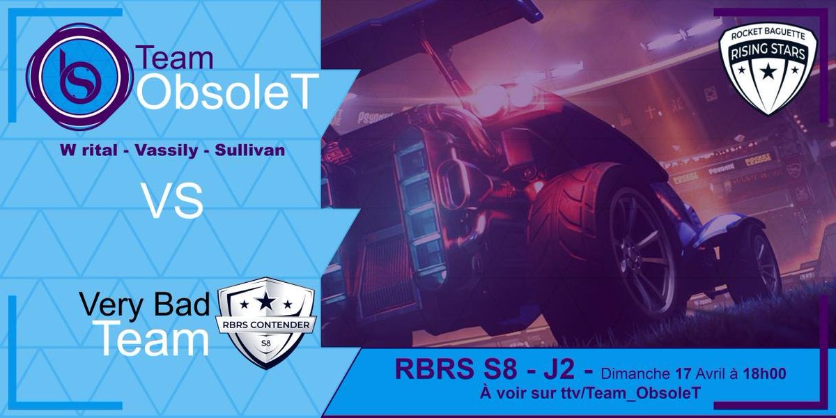 TeamObsoleT's tweet photo. [#RBRS] Rendez-vous demain à 18h sur https://t.co/d0zj9cB8co pour vivre le deuxième match des RBRS saison 8. La Team Obsolet sera opposée à la Very Bad Team ! #Never2Late https://t.co/eeXOMMODJ7