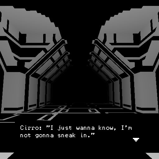 Art of a dark industrial-looking hallway, and the text, "Cirro: I just wanna know, I'm not gonna sneak in."