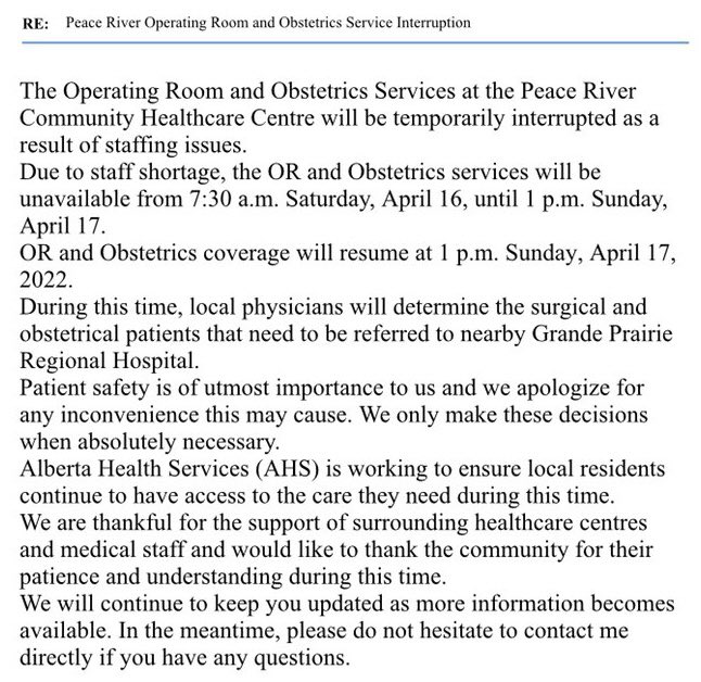 From the DMs. Peace River will have an interruption of operating room and obstetrical services this weekend.