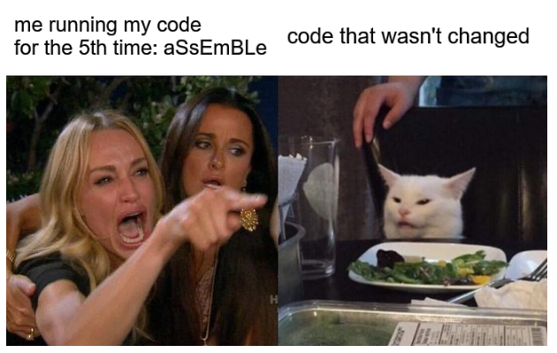 moved onto assembly code this week, and every time i recompile my code i always say: assembly code, *whisper* assemble

#programming #girlswhocode #womeninstem #nonracoonpost #github #assembly #x8664 #marvel #compsci #cs #programs #computer #computerscientist