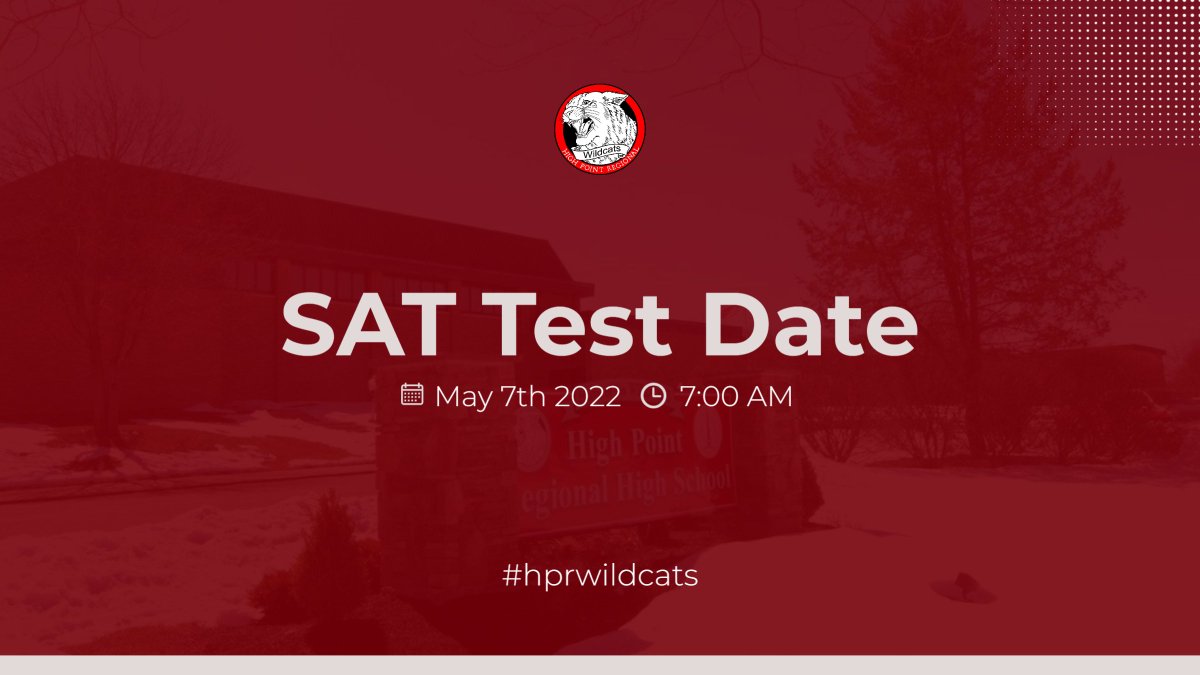 Welcome back from break wildcats! Important reminder that the SAT test is on May 7th if you are already registered. <a href="/HPRwildcats/">High Point Regional High School</a>