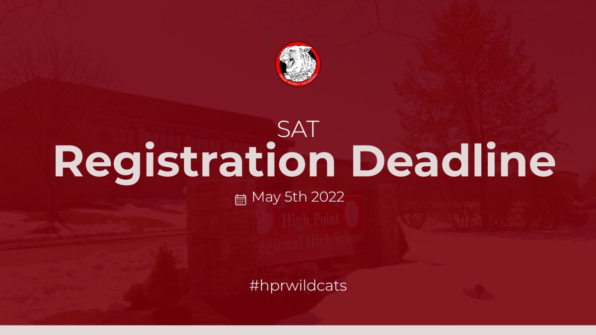 Hey Wildcats the SAT Registration Deadline for the June tests is approaching! <a href="/HPRwildcats/">High Point Regional High School</a>