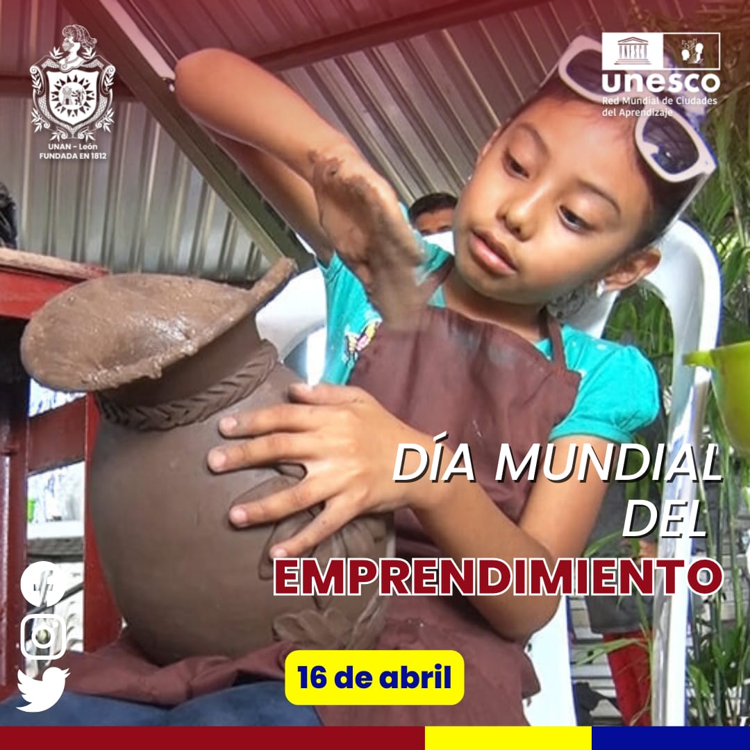 Emprender y prosperar, día mundial del emprendedurismo,#LeonRevolucion #UVEDenisSilva #Nicaragua.