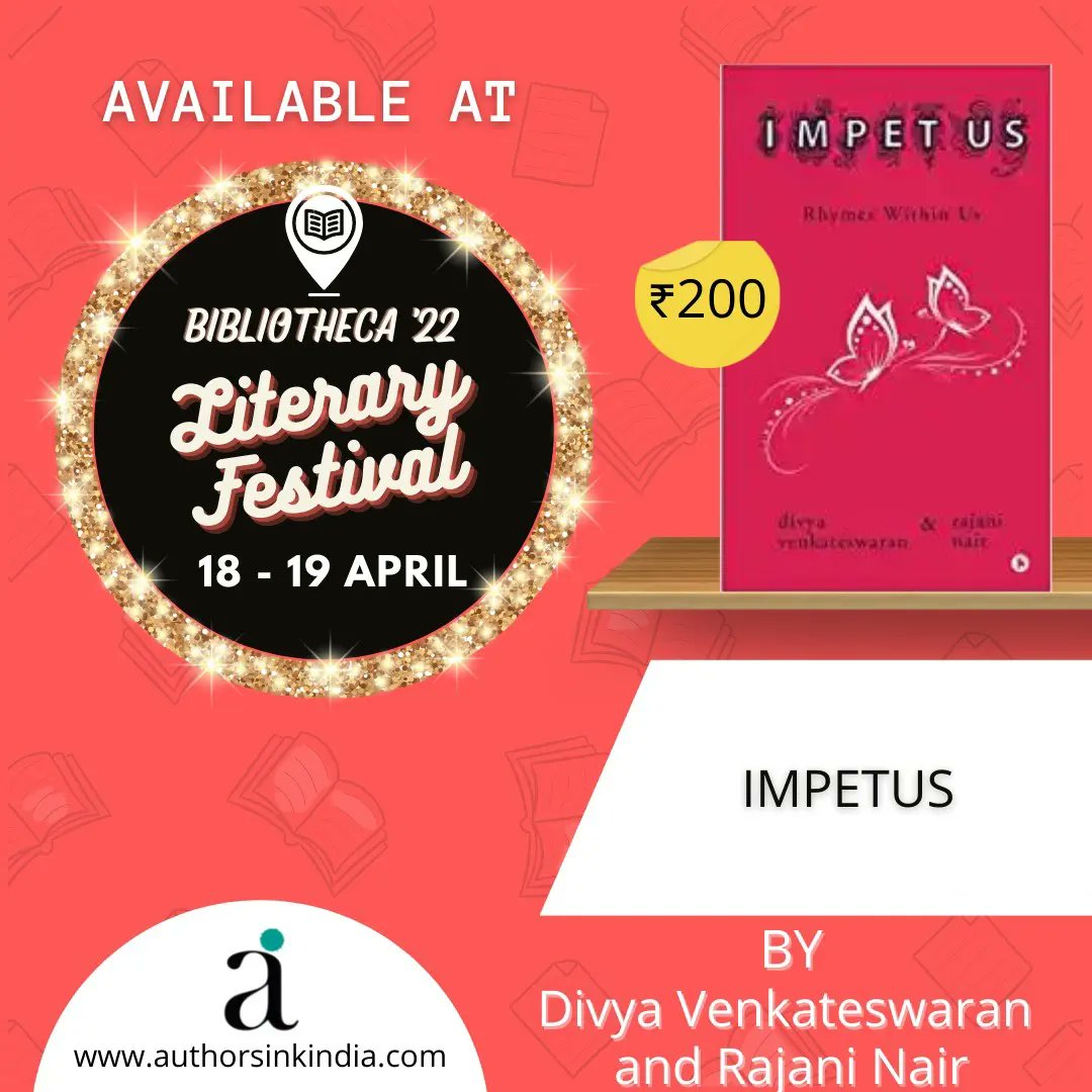 AuthorsInkIndia's tweet photo. BIBLIOTHECA'22 LITERARY FESTIVAL 

IMPETUS by @divstweeting &amp; Rajani Nair will be available at our book stall. 

Visit our stall and get Exclusive Author Signed Copies. 

Date : 18th &amp; 19th April 2022
Time : 11am to 6pm
Venue : Shaheed Sukhdev College of Business Studies. https://t.co/Q17lybzabQ