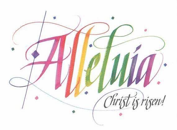 Alleluia, Christ is risen!
