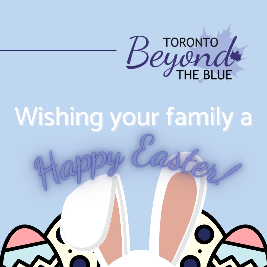 From our team at Toronto Beyond The Blue, we wish you and your families a safe and happy Easter. #Easter2022 #Toronto