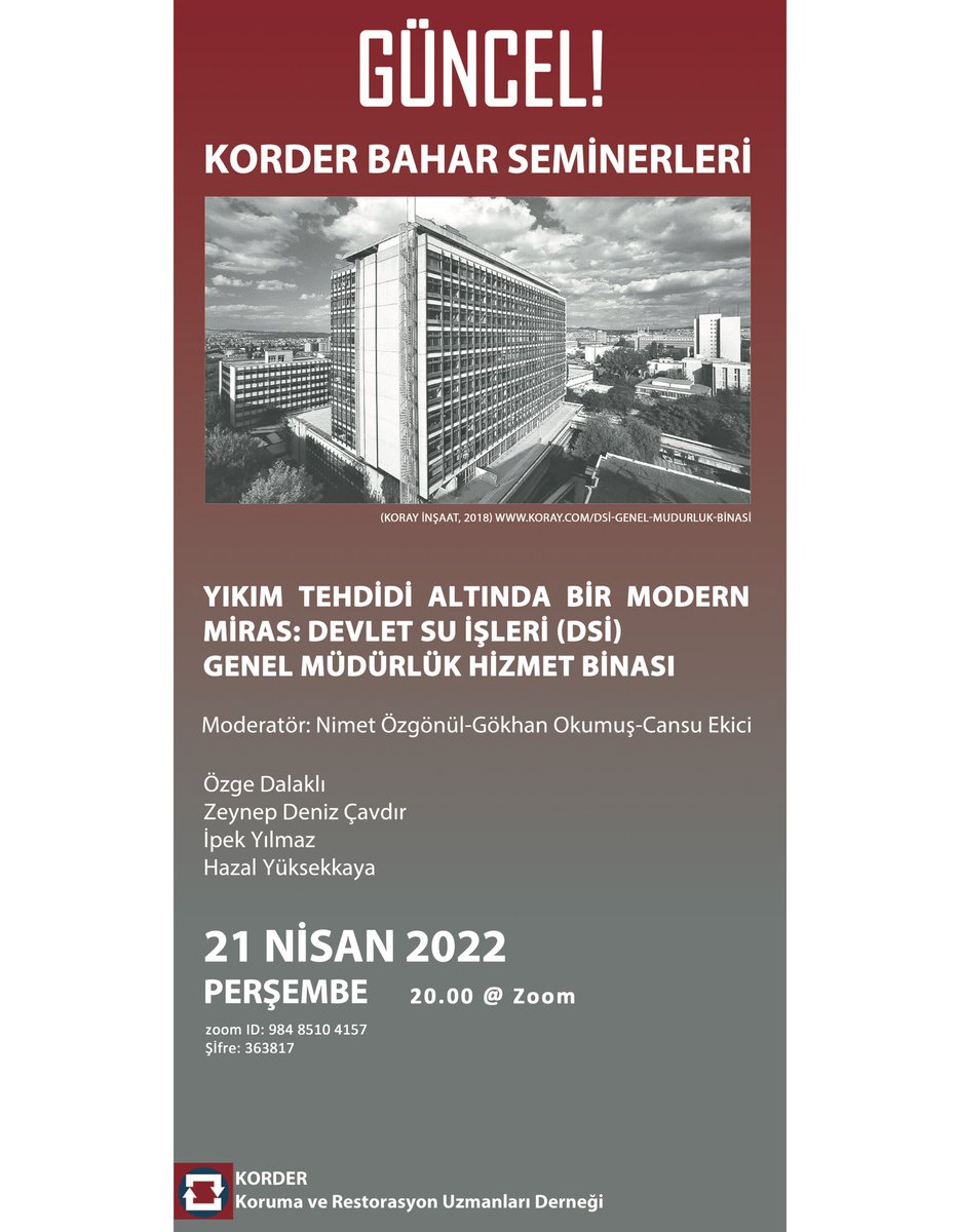 21 Nisan 2022 Perşembe günü, 20.00’da gerçekleştirilecek “Yıkım Tehdidi Altında Bir Modern Miras: Devlet Su İşleri (DSİ) Genel Müdürlük Hizmet Binası” sunuşuna davetlisiniz!

ZOOM toplantısına katılmak için bağlantı bilgileri

Zoom ID: 984 8510 4157
Şifre: 363817