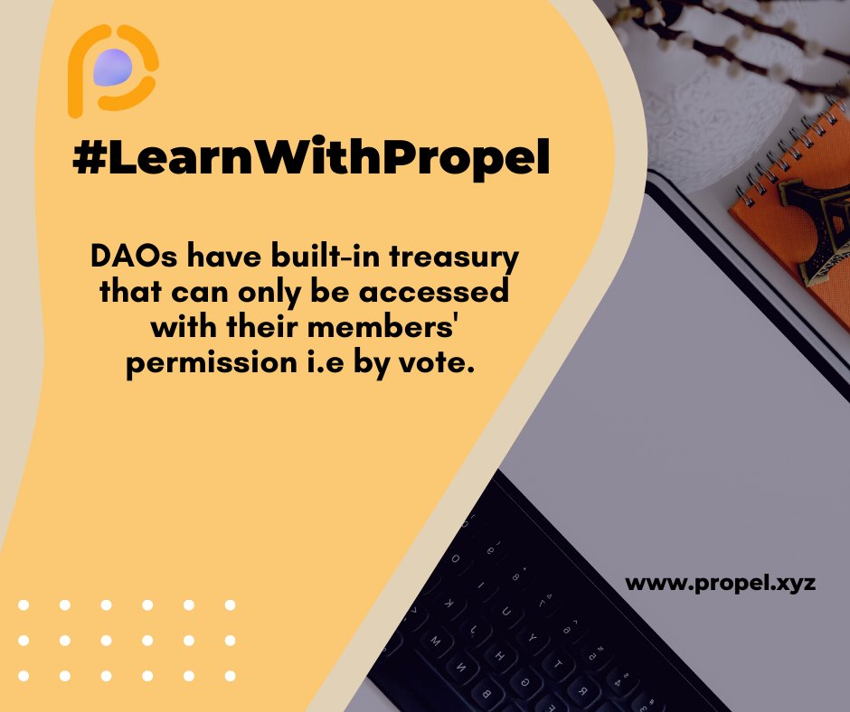 just1zealer's tweet photo. #LearnWithPropel
#DAOs have built-in treasury that can only be accessed with their members' permission (that is, by vote).
#GameFi
#SmartContract
#PEL
#NFTs
#DeFi
#PropelXYZ
@propelxyz https://t.co/ZaJ9yLH63A