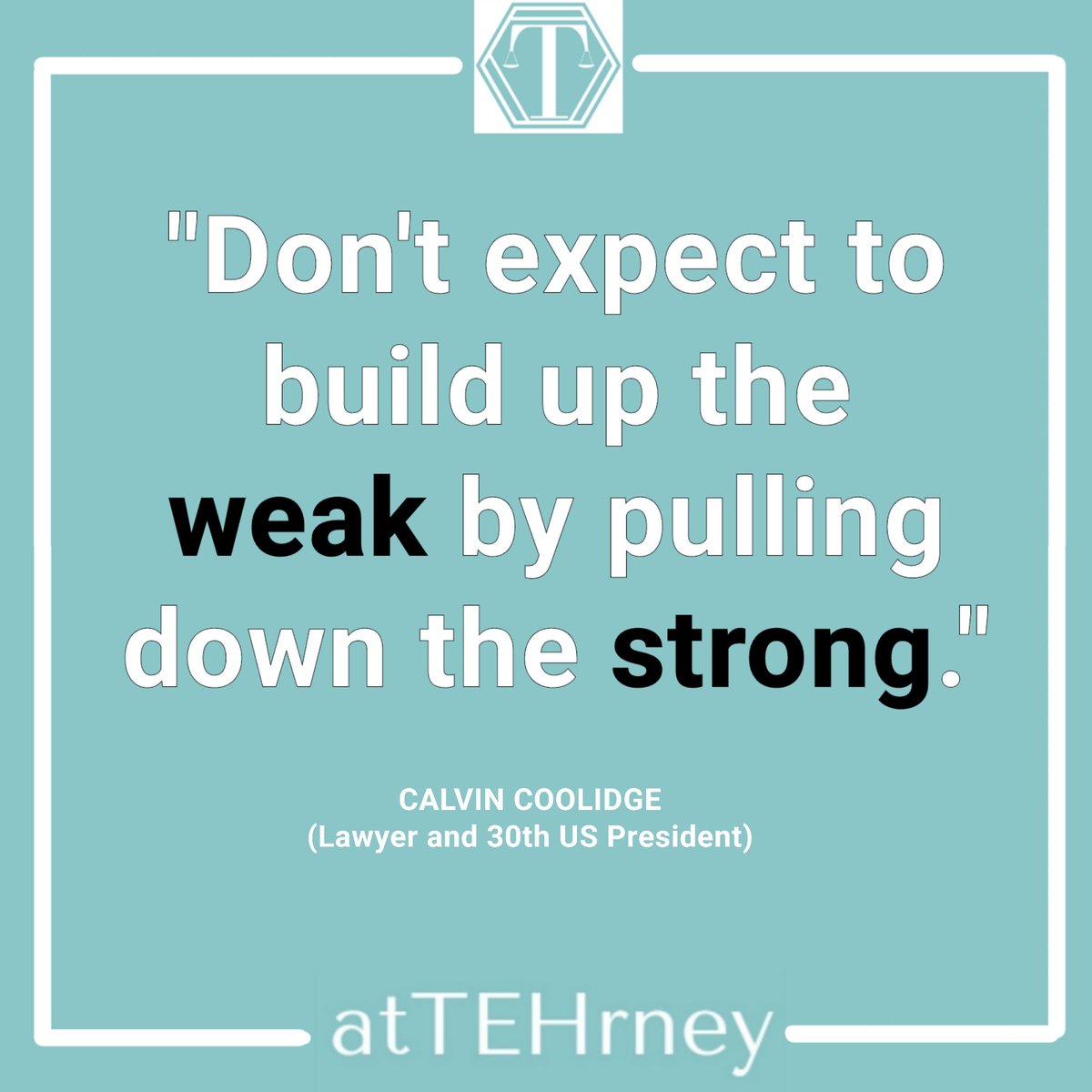 AtTEHrney's tweet photo. [Calvin Coolidge on the Weak and the Strong]
#atTEHrney2022039 #Abogado #AttorneyPH #Batas #LawPH #LawyerPH https://t.co/KlDccrTIa7