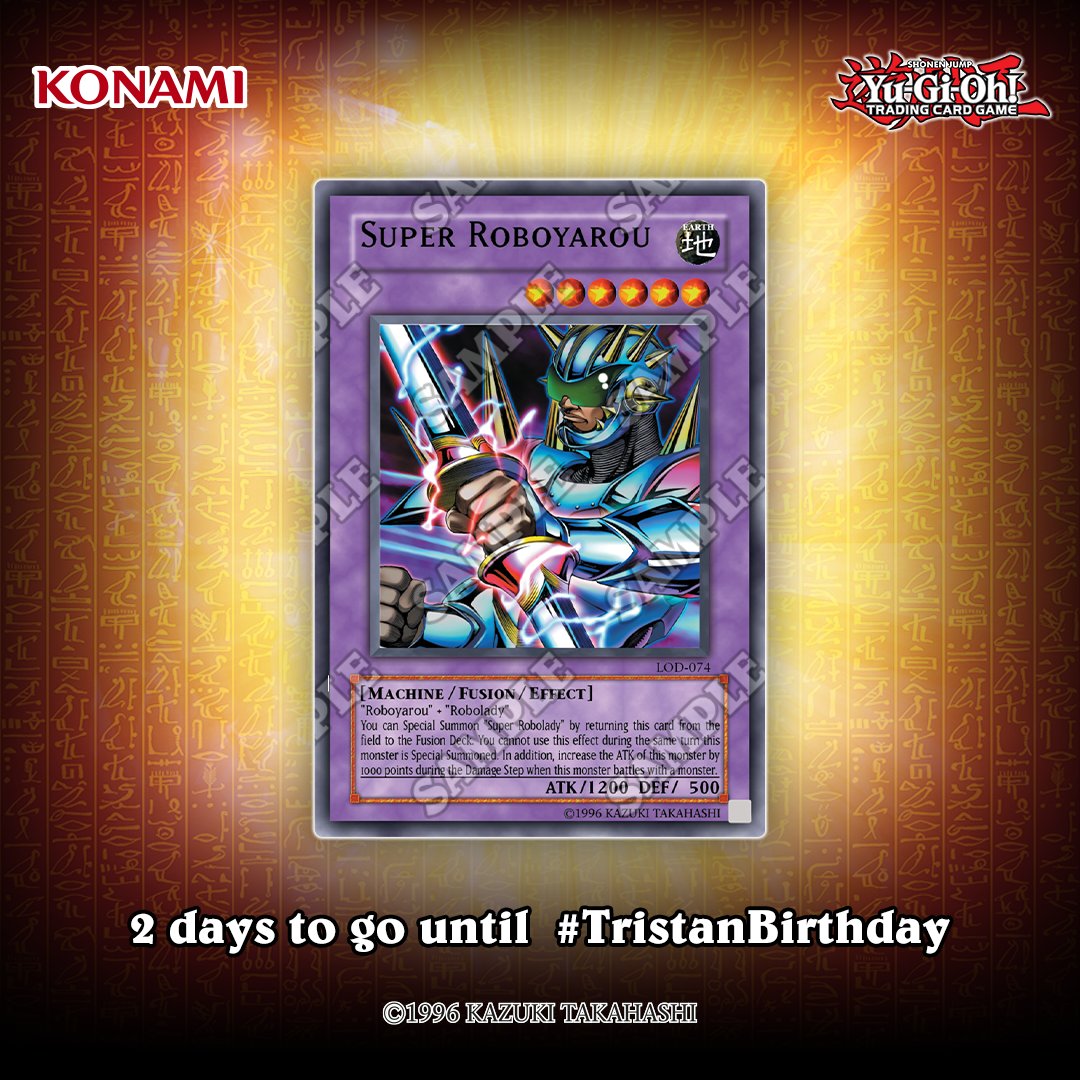 2 days until it's Tristan's Birthday! Today's iconic card from Tristan's Deck is Super Roboyarou! Tristan uses this card as his Deck Master during his Duel with Duke Devlin and Serenity Wheeler 2 days until it's Tristan's Birthday! Today's iconic card from Tristan's Deck is Super Roboyarou! Tristan uses this card as his Deck Master during his Duel with Duke Devlin and Serenity Wheeler