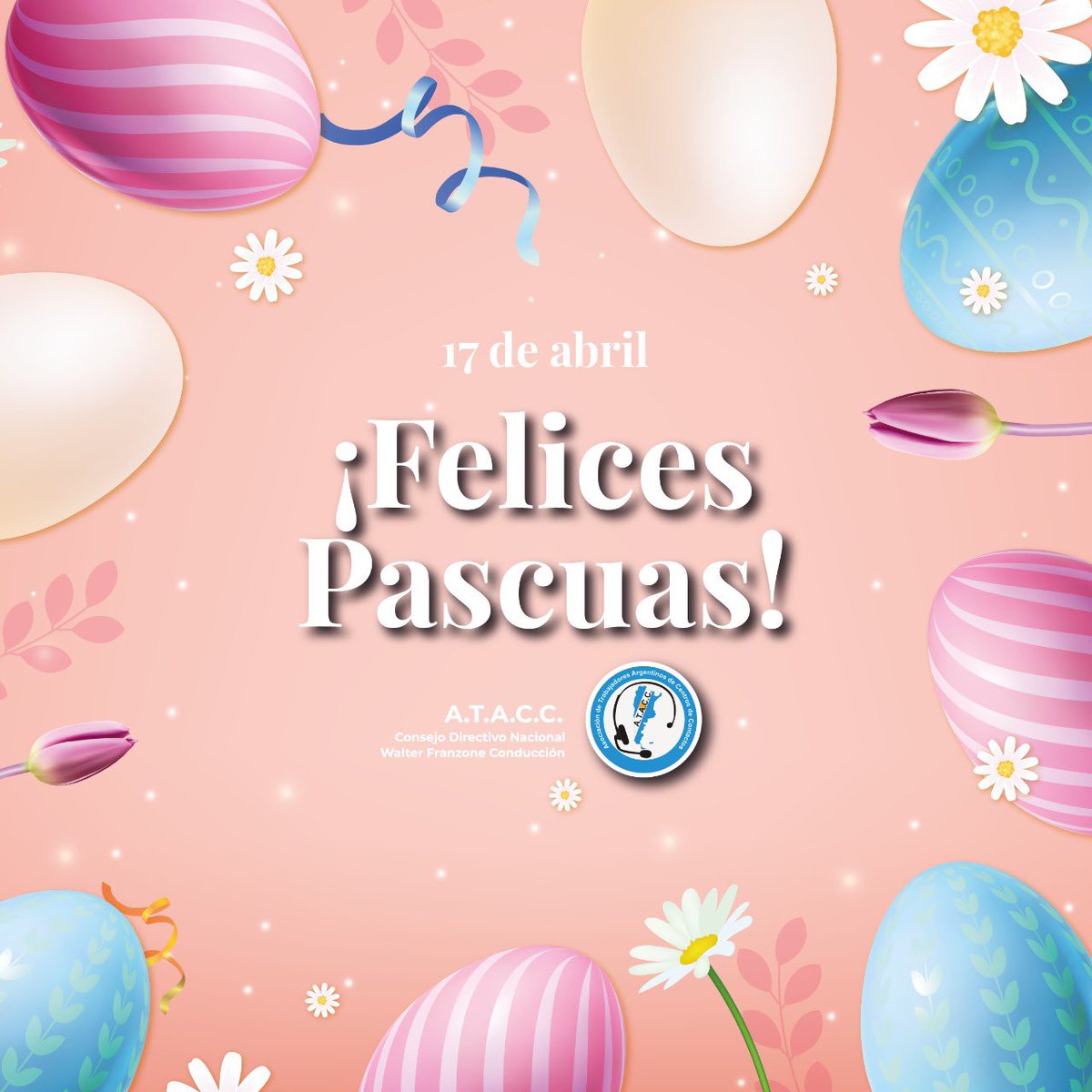 AtaccOficial's tweet photo. Es el deseo del Consejo Directivo Nacional  de A.T.A.C.C .que estas Pascuas nos encuentren en el camino de la unión, el amor y la paz. https://t.co/E8YQX5TjIx