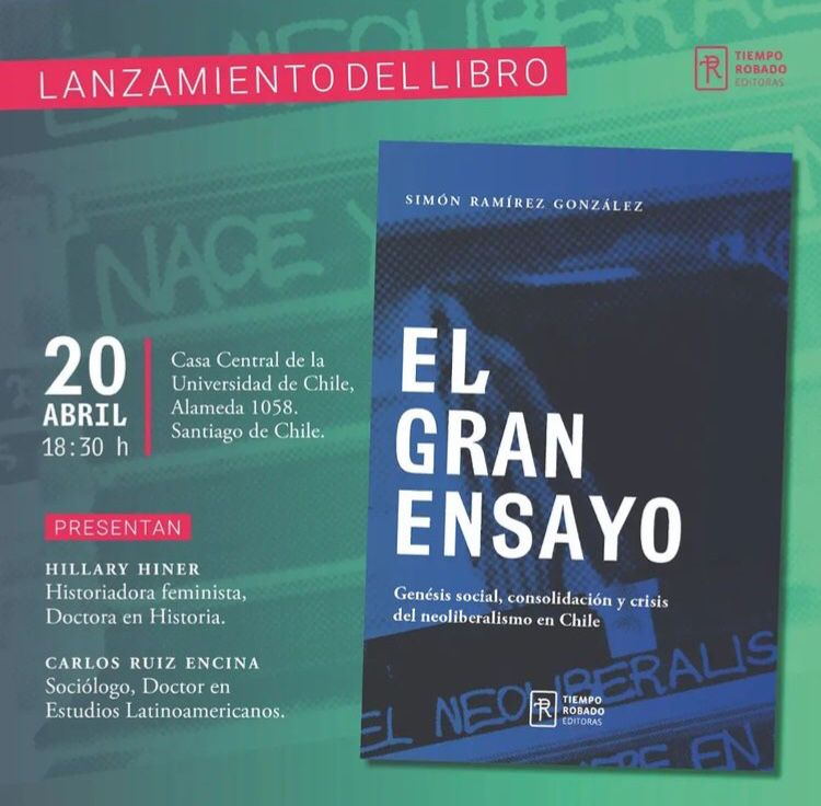 Este miércoles 20, estaremos presentando el libro de <a href="/Simon_Ramirez/">Simón Ramírez</a> "El gran ensayo. Génesis social, consolidación y crisis del neoliberalismo en Chile, junto a @HillaryCHiner, a las 18:30 en la Casa Central de la U. de Chile.
Tod@s invitad@s¡
<a href="/TEditoras/">Tiempo robado editoras</a> 
<a href="/udechile/">Universidad de Chile</a> 
<a href="/facsouchile/">Ciencias Sociales</a>