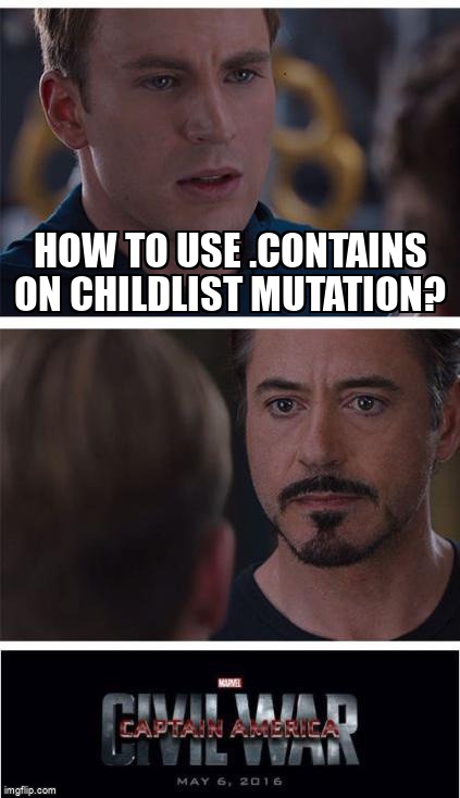 overflow_meme's tweet image. How to use .contains on childList mutation? stackoverflow.com/questions/7187… #javascript #mutationobservers