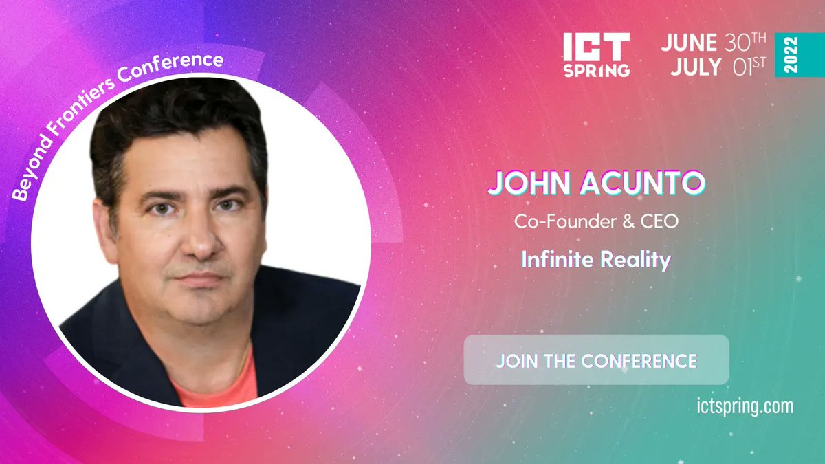 ICTSpring's tweet photo. John Acunto, Co-Founder &amp; CEO of @EnterInfiniteIR will speak at #ICTSpring next June 30th and will discuss "#Metaverse to revolutionize the future of entertainment, content, and commerce" 🎤 ⏳ Join him ➡️ https://t.co/caYp2HWKa3 #ICTSpring2022 #IT https://t.co/uAEn1RrXpR