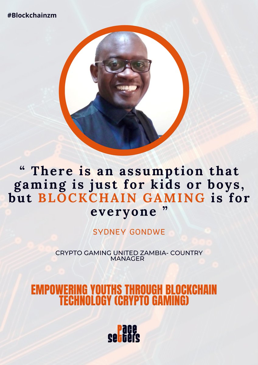 PacesettersBM's tweet photo. Quotes from the recently ended Pacesetters' Blockchain Tech Week under the topic "Empowering Youths Through Blockchain Technology (Crypto-Gaming") with our guest, @SydneyGondwe  from  Crypto Gaming United - CGU Zambia. https://t.co/AxoUuiMNuP