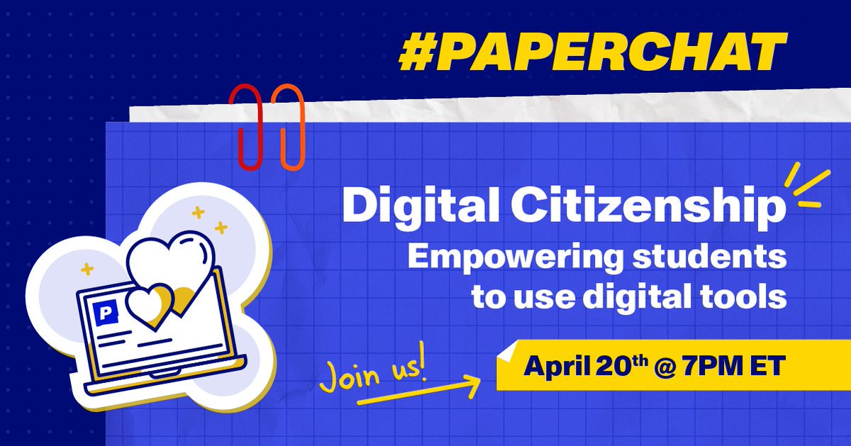 Join us for #PaperChat on April 20th @ 7pm ET/4pm PT.

Our topic 💻 Digital Citizenship: Empowering students to use digital tools.

This is an exciting chance to engage in conversations around the education and #edtech industry with like-minded educators and thought-leaders 💡
