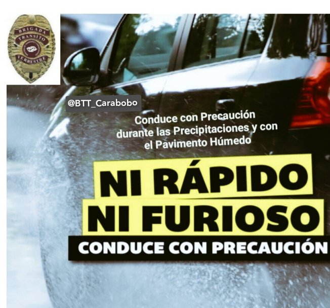 BTT_Carabobo's tweet photo. Durante las #Precipitaciones ó con el Pavimento #Húmedo Conduce con #Precaución 
@ZODI45_Carabobo @REDICentral_ 
@Intt_MinDefensa @GNBCARABOBOD411
@INTToficial @INAMEH @invialca
@CentralReedan @SistemaCarabobo 
@FundaSegCaracas @diattdvtt @PNBVzla @TransitoCpnb_ https://t.co/t52zmGmZU4