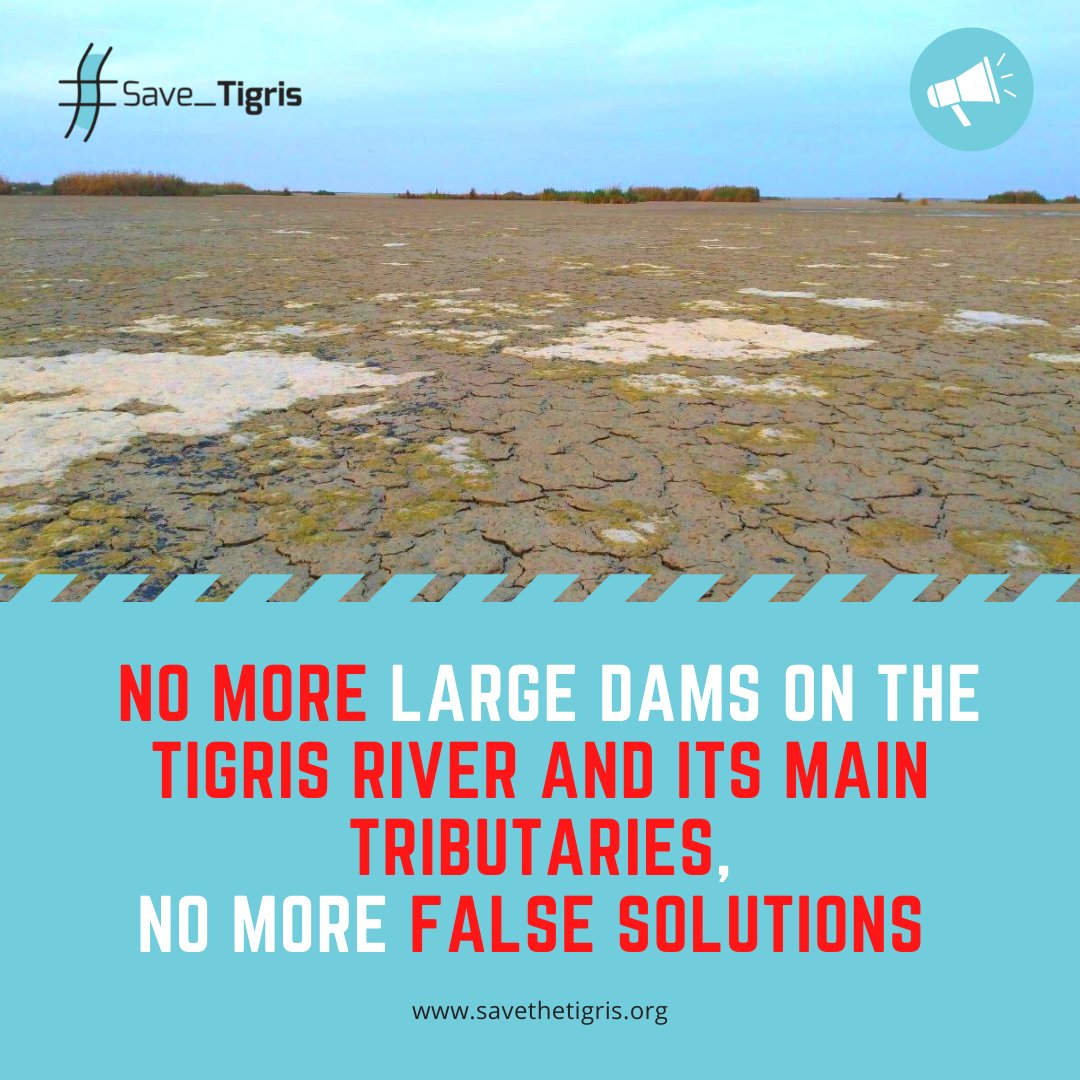 No more false solutions, No more large dams on the Tigris River and its main tributaries.  #TigrisMatters