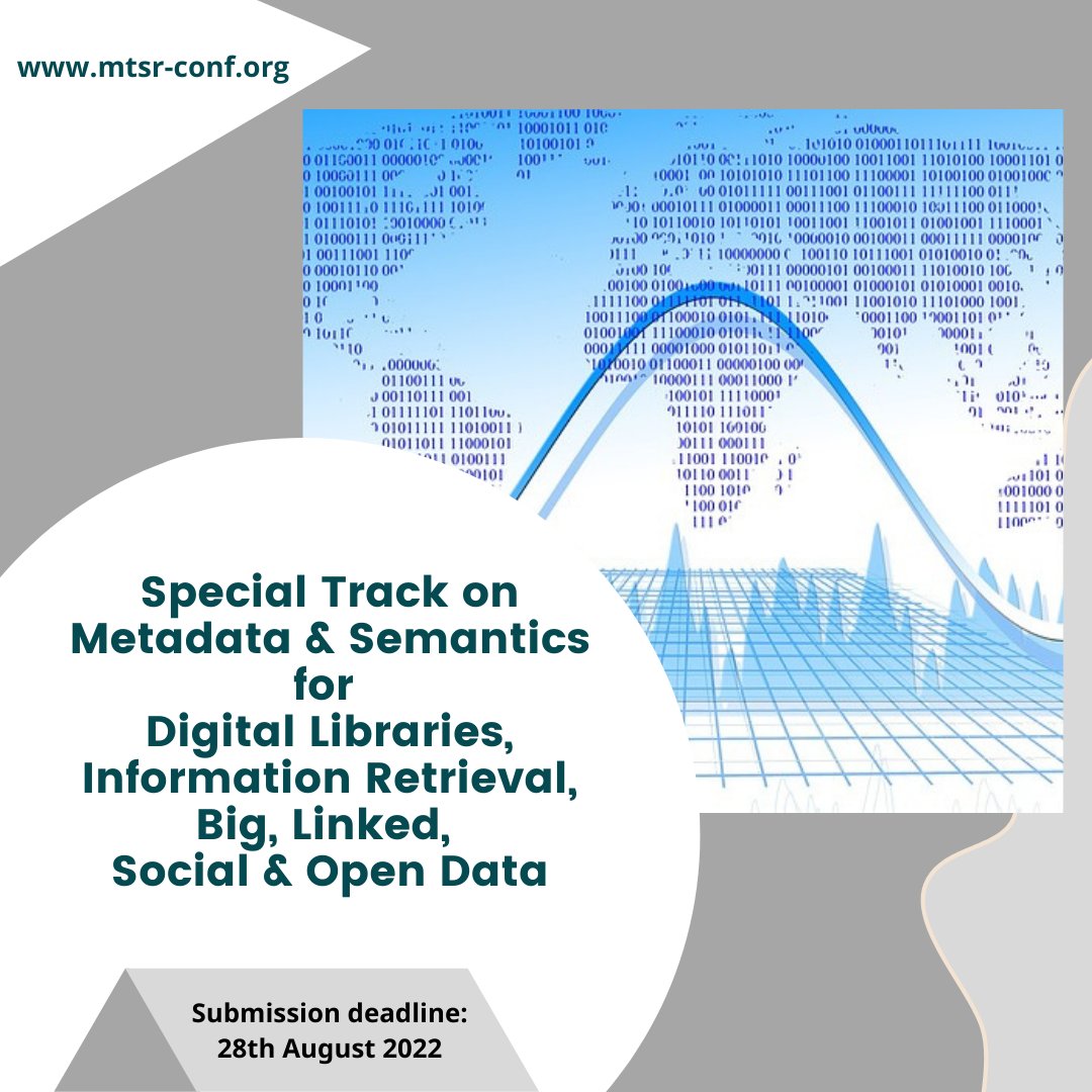 MTSR_group's tweet photo. ❗️❗️Call for Papers ❗️❗️
Special Track on #Metadata &amp; #Semantics for #Digital #Libraries, #Information #Retrieval, #Big, #Linked, #Social &amp; #Open #Data 🌐📲📚

⏳Submission deadline: 28th August 2022⏳

ℹ️ https://t.co/dZwU2chLDq

#MTSR #MTSR2022 #MTSRCommunity #MTSRConference https://t.co/sqSeNDygjV