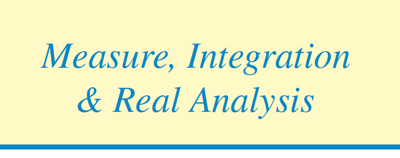 A new electronic version of my book Measure, Integration & Real Analysis (dated 17 April 2022) freely available at measure.axler.net corrects several minor typos. #measuretheory #realanalysis #functionalanalysis