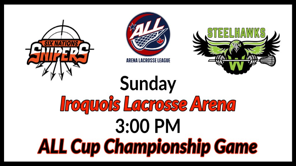 Championship Sunday! <a href="/SnipersLacrosse/">Six Nations Snipers</a> vs <a href="/SteelhawksALL/">Whitby Steelhawks</a>