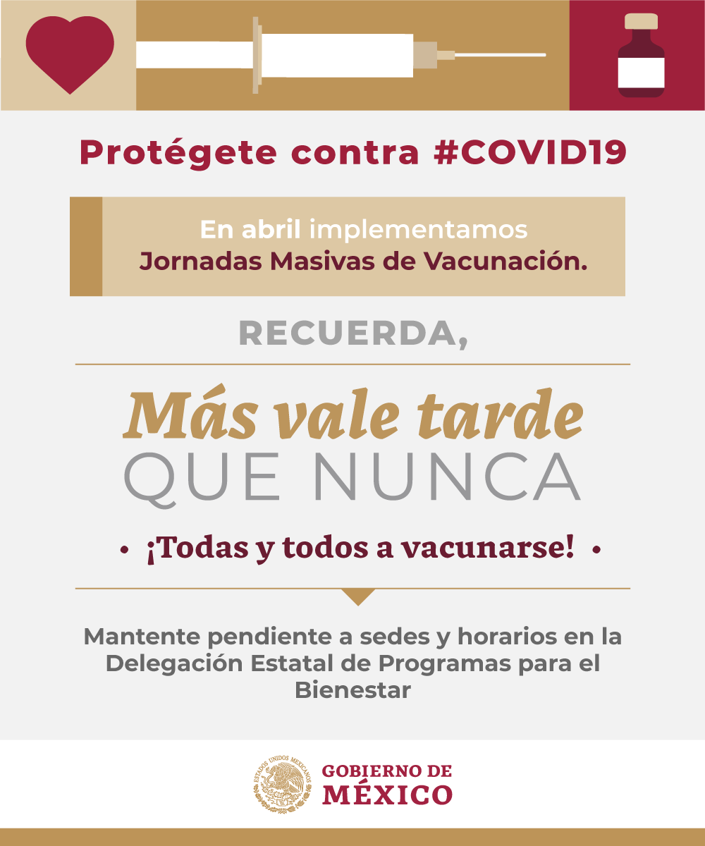 Si te falta alguna dosis o el refuerzo de la vacuna contra #COVID19, en abril es la oportunidad con las jornadas masivas que habrá en todo el país. Debes estar atento a los anuncios de las Delegaciones Estatales de los Programas para el Bienestar y de tus autoridades locales.