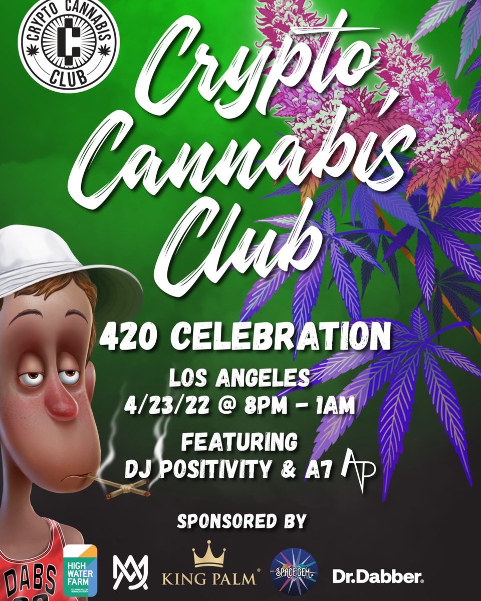 Crypto Cannabis Club (@cryptocannaclub) on Twitter photo 420 Celebration 💨
It's happening!
LA 4.23.22 8PM - 1AM
21+ Nothing for sale.
Members only private event.
Music by DJ Positivity
Live Band A7
Sponsors:
<a href="/DrDabber/">Dr.Dabber</a>
<a href="/realkingpalm/">🌴King Palm🌴 Real Leaf Cones</a>
<a href="/MJArsenal420/">MJ Arsenal</a>
<a href="/SpaceGemCandy/">SpaceGemCandy</a>
High Water Farm
#CCC 420 Celebration 💨
It's happening!
LA 4.23.22 8PM - 1AM
21+ Nothing for sale.
Members only private event.
Music by DJ Positivity
Live Band A7
Sponsors:
<a href="/DrDabber/">Dr.Dabber</a>
<a href="/realkingpalm/">🌴King Palm🌴 Real Leaf Cones</a>
<a href="/MJArsenal420/">MJ Arsenal</a>
<a href="/SpaceGemCandy/">SpaceGemCandy</a>
High Water Farm
#CCC