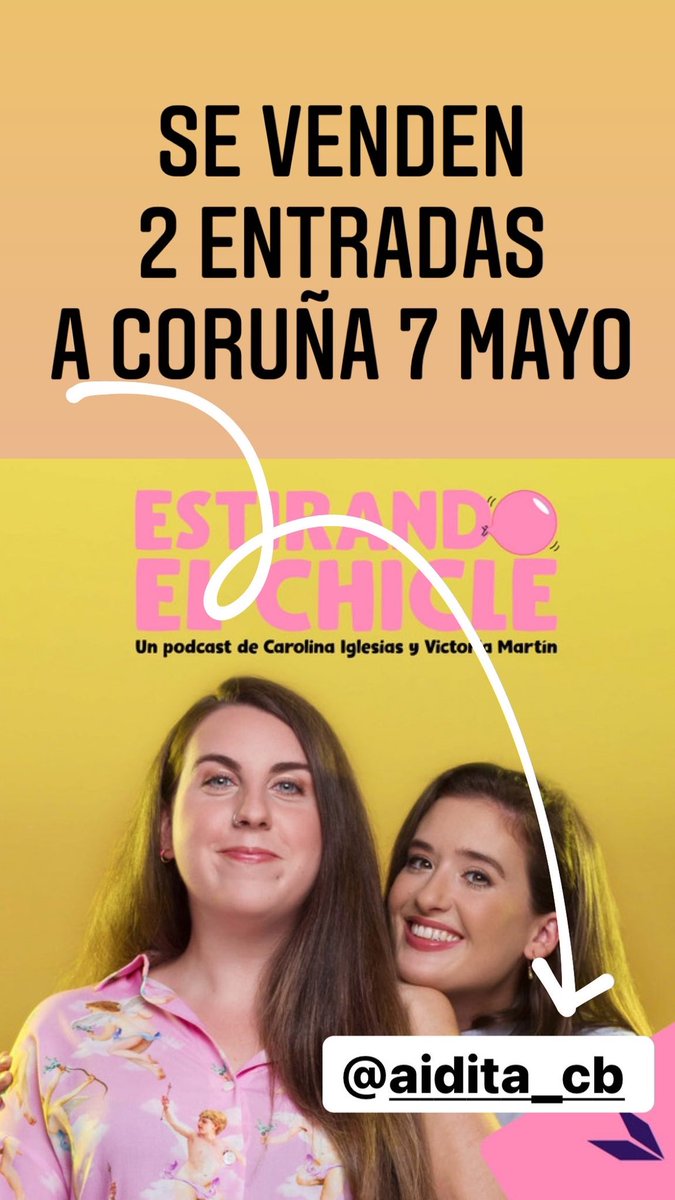 s_dalloway's tweet photo. Vendo dos entradas para Estirando el chicle en A Coruña, el 7 de mayo. Se agradece difusión🥰🥰 https://t.co/vX5k5UXexk