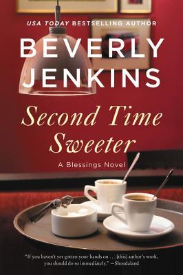 Second Time Sweeter by Beverly Jenkins Second Time Sweeter by Beverly Jenkins