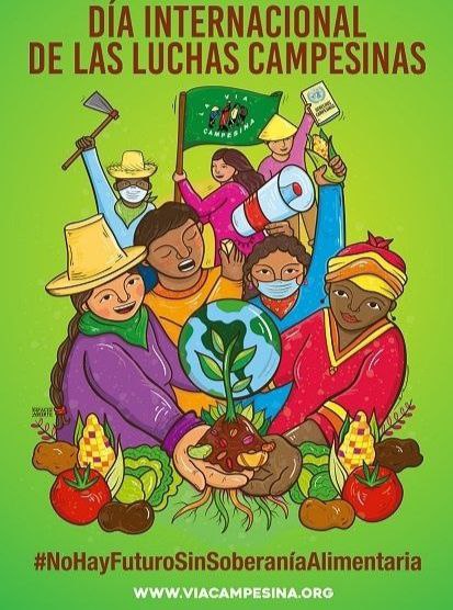 Hoy #17DeAbril Día Internacional de las Luchas Campesinas, quiero dar las GRACIAS a quienes producen alimentos que nos nutren y llenan de energía, defienden su territorio y cuidan la tierra, viven en nuestros pueblos y se comprometen en las luchas por la soberanía alimentaria.