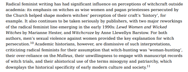 juicios de brujas y su uso ahistórico de los términos misoginia y patriarcado (...) Muchos elementos de las interpretaciones feministas del evento provienen de mitos rebatidos creados por escritores del siglo XIX y XX, los cuales han sido recogidos acríticamente por las