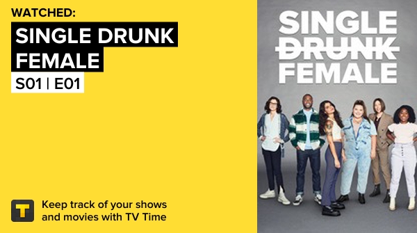 pgliverotti's tweet photo. I've just watched episode S01 | E01 of Single Drunk Female! https://t.co/SRYVWTUN7g #tvtime https://t.co/OOOXW4mCr6