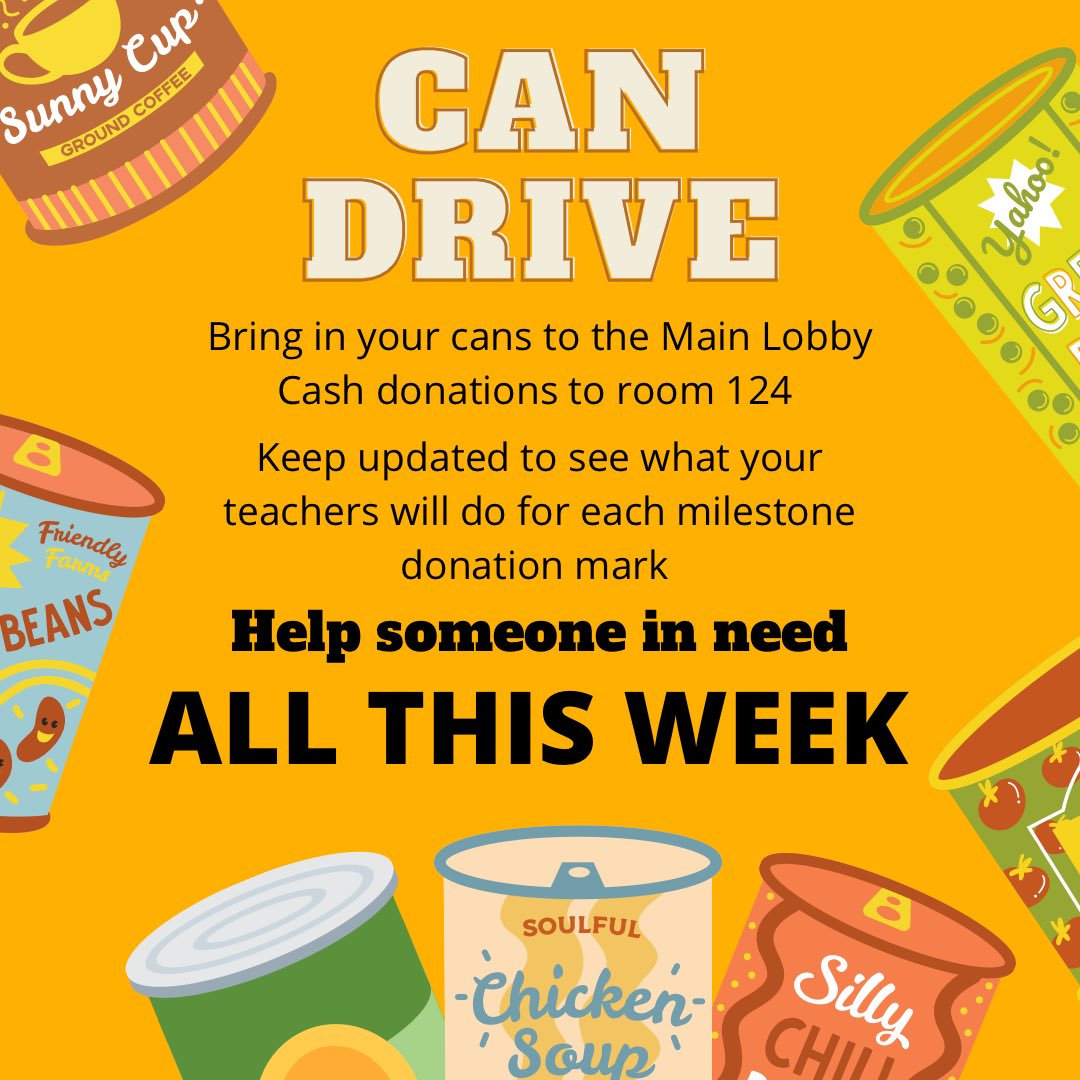 Not only is this week #spiritweek it’s also our Annual Can Drive! Donations can be dropped off in the Main Lobby in the designated area. Cash donations can be donated to room 124. 
Teacher Challenges will be part of the competition this year and will be announced later this week!
