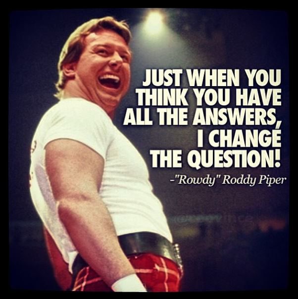 Happy Birthday Roddy Piper!  