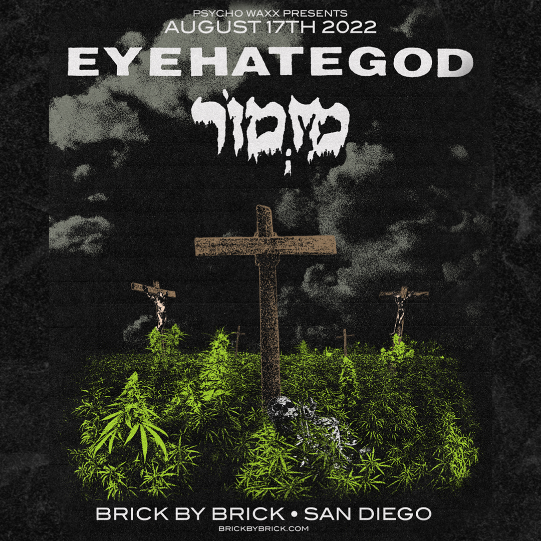Brick by Brick (@brickbybricksd) on Twitter photo Southern sludge lords <a href="/EyehategodNola/">EyeHateGod</a> return to Brick on Aug. 17, 2022 with black-doom powerhouse #Mizmor 𤯠Tickets are on sale now! bit.ly/EyeHateMizmorSD #LiveAtBxB #Eyehategod <a href="/PsychoLasVegas/">Psycho Las Vegas</a> <a href="/centurymedia/">Century Media Records</a> @gileadmedia <a href="/MikeIXWilliams/">Mike IX Williams</a> Southern sludge lords <a href="/EyehategodNola/">EyeHateGod</a> return to Brick on Aug. 17, 2022 with black-doom powerhouse #Mizmor 𤯠Tickets are on sale now! bit.ly/EyeHateMizmorSD #LiveAtBxB #Eyehategod <a href="/PsychoLasVegas/">Psycho Las Vegas</a> <a href="/centurymedia/">Century Media Records</a> @gileadmedia <a href="/MikeIXWilliams/">Mike IX Williams</a>