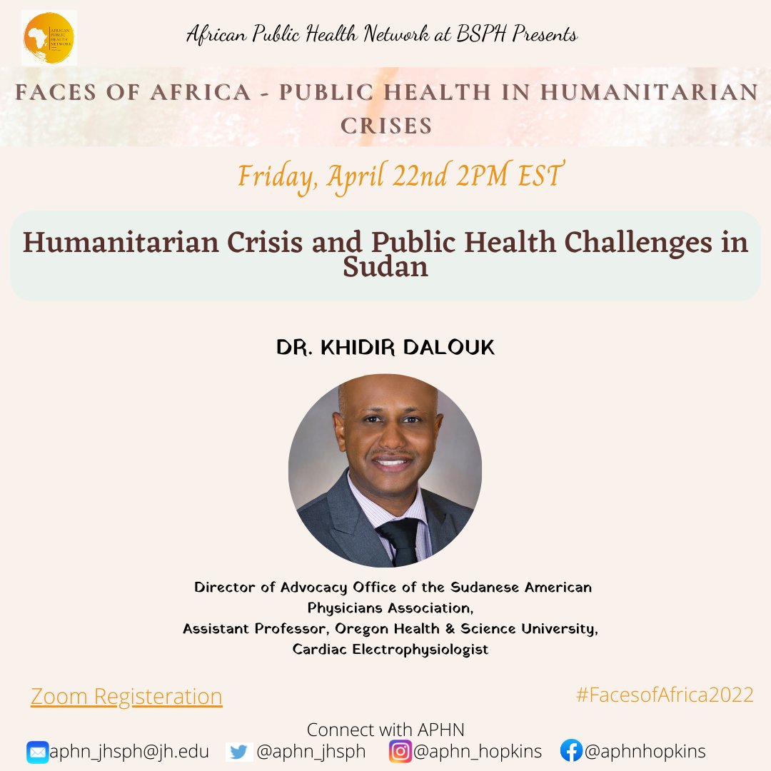 #FacesofAfrica2022

Our event on Friday, April 22nd at 2 PM EST⏰ focuses on Humanitarian Crisis and Public Health Challenges in Sudan.

Our speaker is Dr. Khidir Dalouk
Register: jhubluejays.zoom.us/meeting/regist…