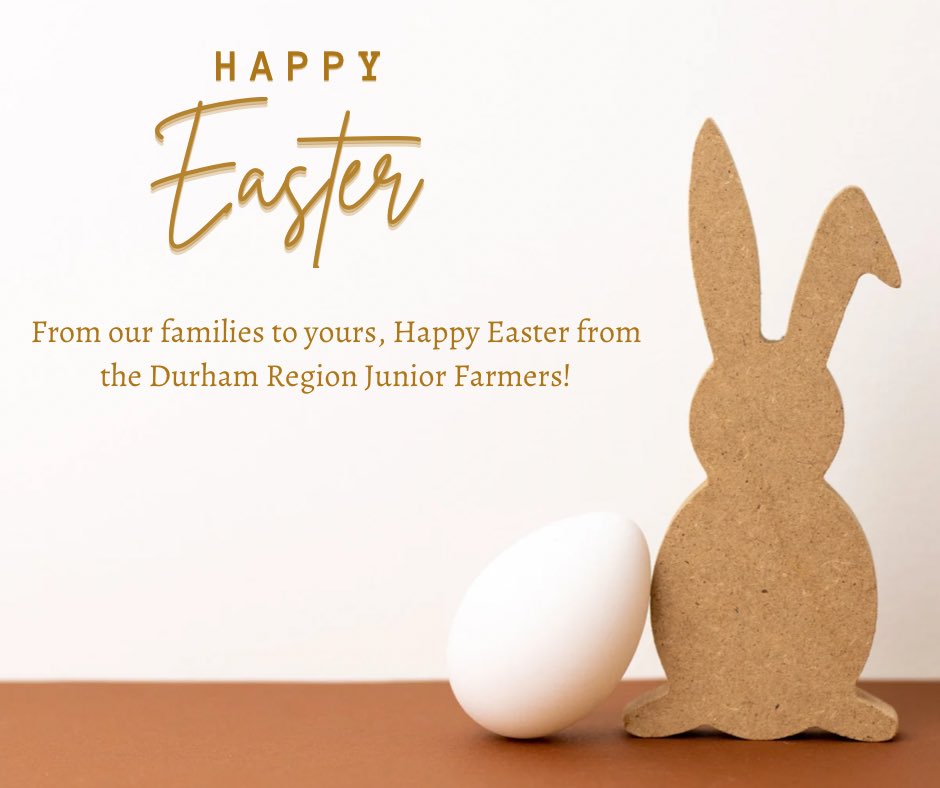 As the day draws to a close, we just wanted to say, from all of us at Durham Region Junior Farmers, Happy Easter!