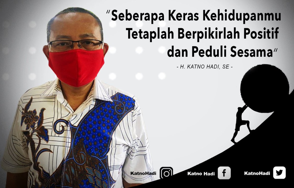 HadiKatno's tweet photo. Seberapa Keras kehidupanmu Tetaplah Berfikir Positif dan Peduli Sesama #KatnoHadi #KataBijak #entrepreneur https://t.co/NMCLxA5HiL