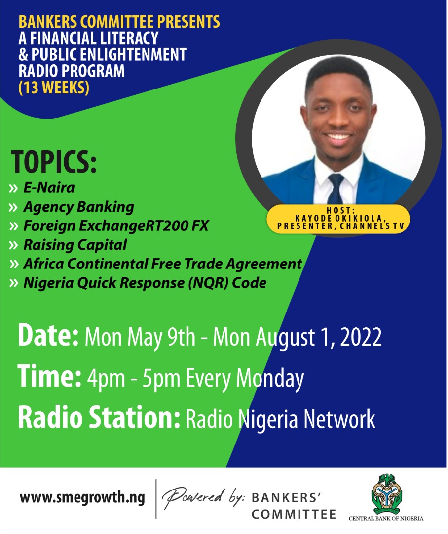 The 2022 Financial Literacy and Public Enlightenment will be 13 episodes Radio Series that is slated for 9th May, 2022 and will go on every week until 1st August 2022. It will be broadcasted live on <a href="/radionigeriahq/">Radio Nigeria</a> and also on Zoom. Register at smegrowth.ng