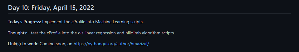 hkm_azizul's tweet image. [#100DaysOfCode] Day 10/100

Today's Progress: Implement the #cProfile into #MachineLearning scripts.

Thoughts: I test the cProfile into the ols #LinearRegression and hillclimb #algorithm scripts.

Link to work: Coming soon, on pythongui.org/author/hmazizu…
