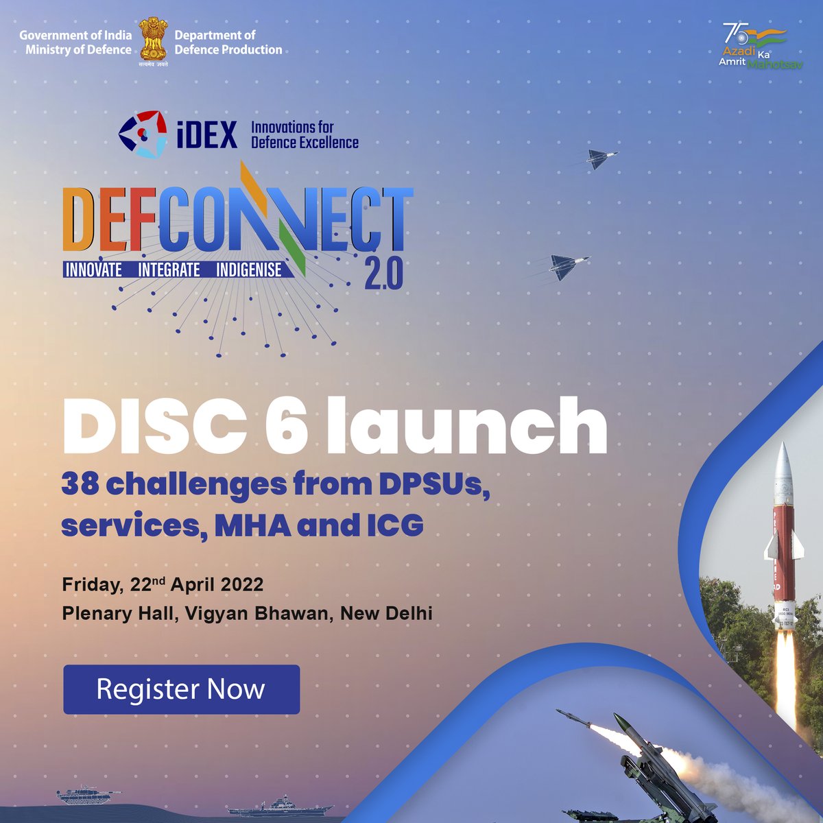 India_iDEX's tweet image. GRAND Launch of Defence India Startup Challenge (DISC) 6 under #iDEX will take place on April 22, 2022 at #DefConnect2.0 Vigyan Bhawan #NewDelhi

Reserve your spot now👇
idex.gov.in/form/def-conne…
#AatmanirbharBharat #aatmanirbhardefence #MakeInIndia