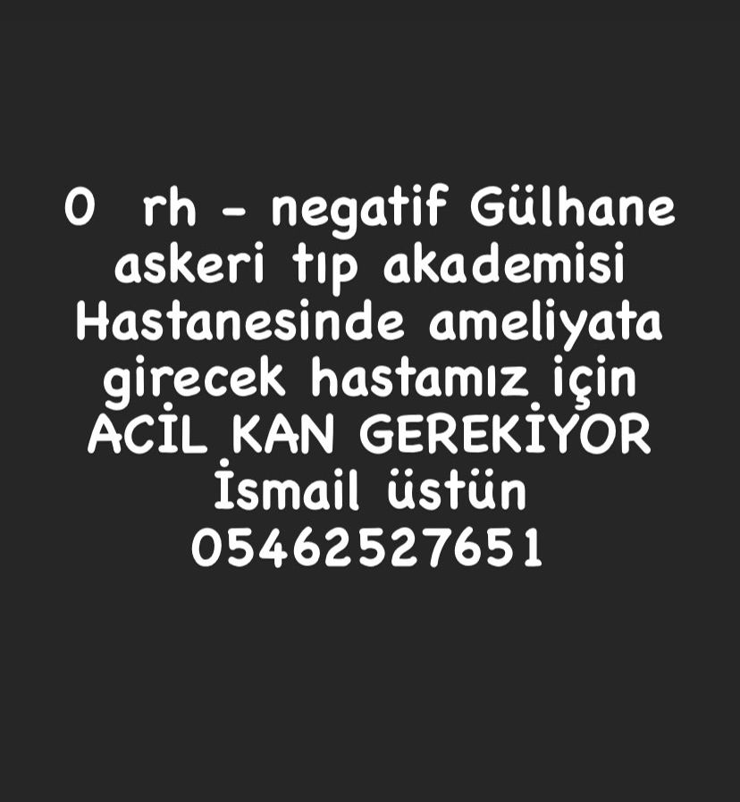 balci_taylan's tweet photo. ❗ACİL KAN İHTİYACI❗
Sağlık Bilimleri Üniversitesi Gülhane Tıp Fakültesi Hastanesi'inde ameliyat olacak hastamız için kana ihtiyaç vardır.
#AcilKan #AnkaraKan #KanAnons #Kanİhtiyacı https://t.co/RWjo2rOtYR